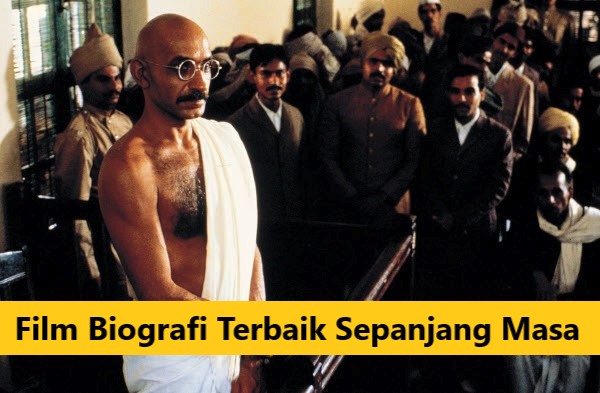 Film Biografi Terbaik Sepanjang Masa