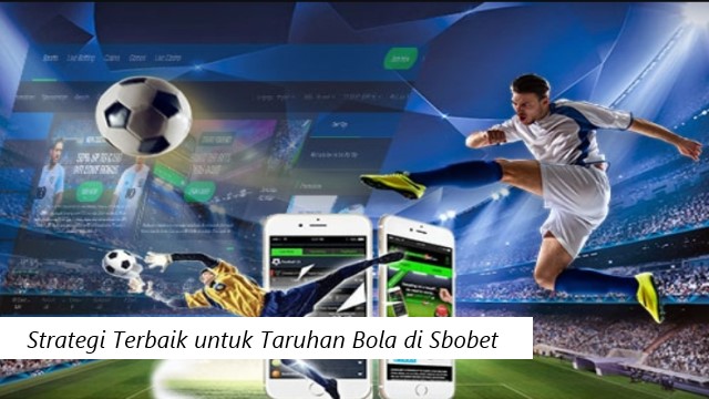 Strategi Terbaik untuk Taruhan